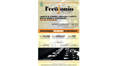 Libertà di stampa: il 13 L'Eco dello Jonio promuove un dibattito con Chiaravalloti, Pollichieni e Perez