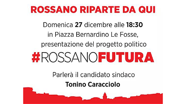 Il 27 dicembre presentazione del progetto politico #RossanoFutura