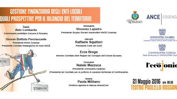 Rossano, sabato 21 maggio il convegno “Gestione finanziaria degli enti locali. Quali prospettive per il rilancio del territorio”