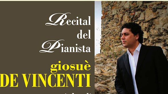 Pro Loco Rossano, Recital del pianista Giosuè De Vincenti