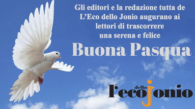 Gli auguri di Buona Pasqua de L'Eco dello Jonio