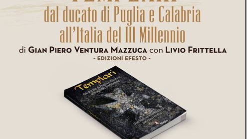 Giovedì 30, Auditorium Amarelli Rossano,la storia dei Templari,dal XII secolo. Il saggio scritto dai giornalisti Mazzuca e Frittella