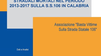 Basta Vittime SS.106: il 22 ottobre presenta il primo rapporto sugli incidenti stradali dal 2013 -2017