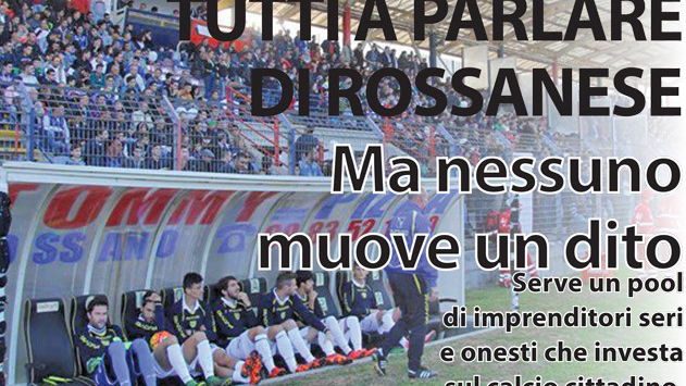 Rossanese: plauso agli Ultras, ma adesso scendano in 