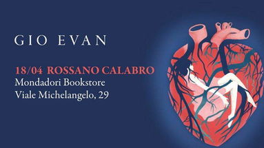 Gio Evan a Corigliano Rossano per presentare Cento cuori dentro