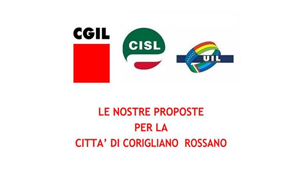 Le proposte di Cgil, Cisl e Uil per Corigliano Rossano | SCARICA IL DOCUMENTO