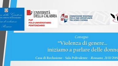 Domani alla Casa di Reclusione di Rossano il convegno: “Violenza di genere… iniziamo a parlare delle donne!”