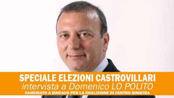 SPECIALE ELEZIONI CASTROVILLARI - Lo Polito: «Una città diventata punto di riferimento»