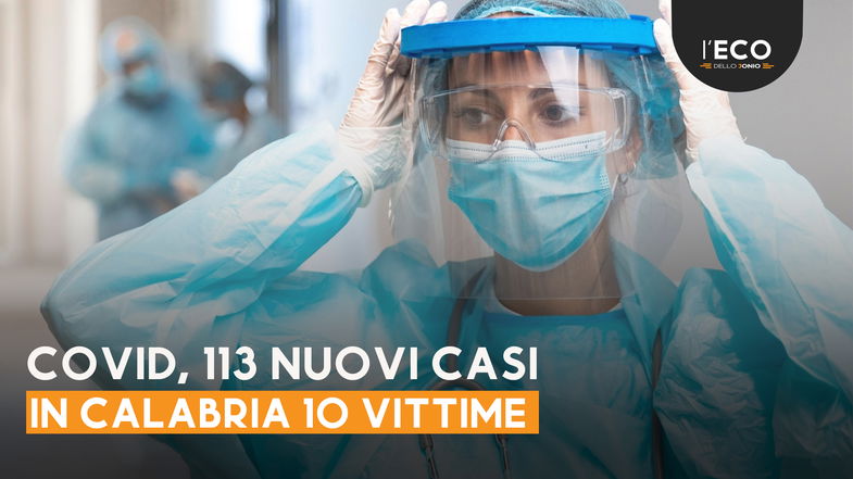 Covid, in Calabria calo del tasso di positività dei tamponi (3,84%), ma si contano 10 vittime - TUTTI I NUMERI DEL CONTAGIO