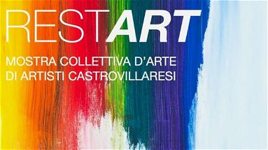 Parte “Restart”, la mostra collettiva nel castello Aragonese di Castrovillari
