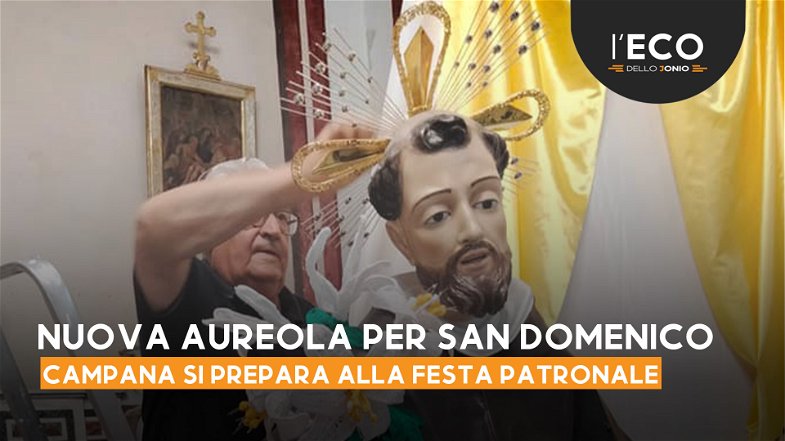 Una nuova aureola per San Domenico e Campana si prepara alla sua festa patronale 