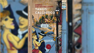 “Tango calcistico” ecco il libro d'esordio del giovane rossanese Andrea Costantino Levote