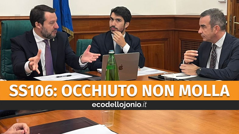 Nuovo incontro tra Occhiuto e Salvini. Questa volta il tema è unico: la Statale 106