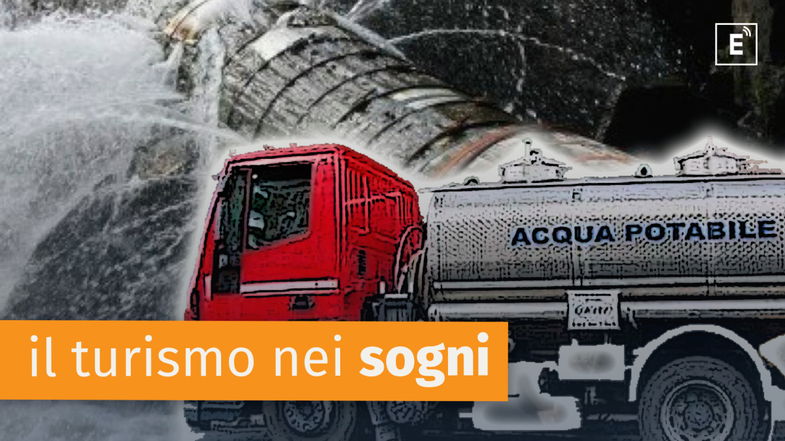 Fare turismo senz'acqua? Una presa in giro. Carenza idrica: colpa di tutti... nessuno escluso